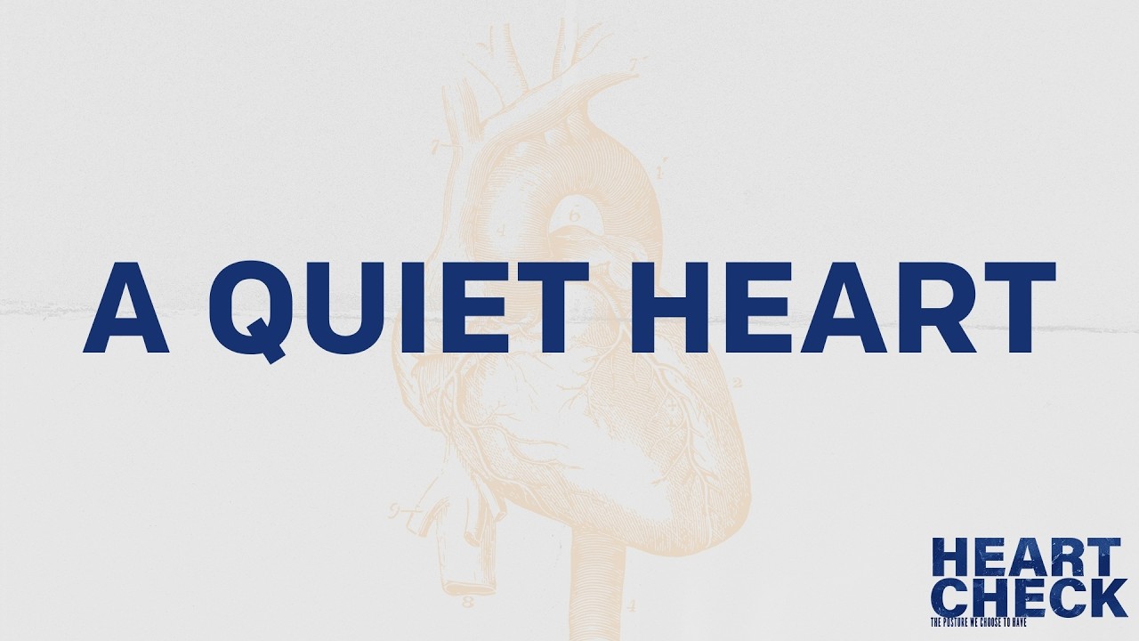 A QUIET HEART 4-19-2026